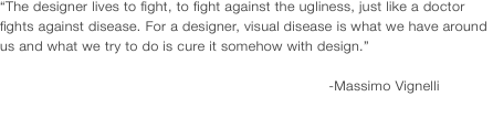 “The designer lives to fight,